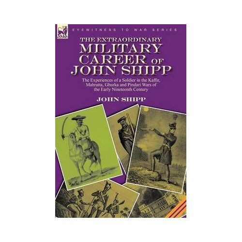 The Extraordinary Military Career Of John Shipp