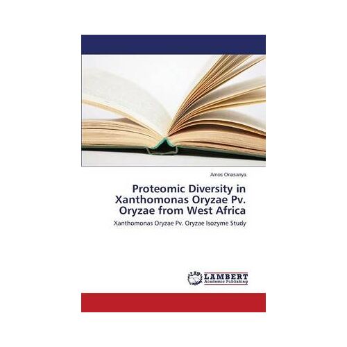 Proteomic Diversity In Xanthomonas Oryzae Pv. Oryzae From West Africa