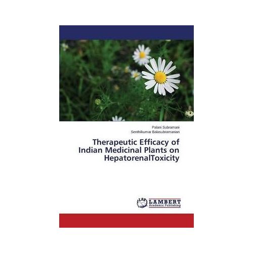 Therapeutic Efficacy Of Indian Medicinal Plants On Hepatorenaltoxicity