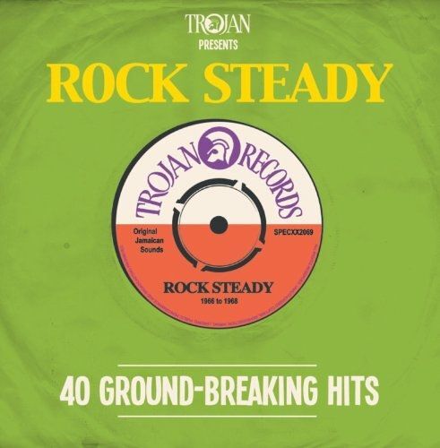 Trojan Presents: Rock Steady