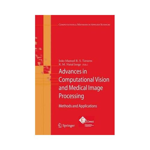 Advances In Computational Vision And Medical Image Processing