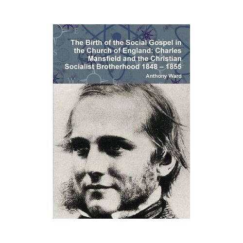 The Birth Of The Social Gospel In The Church Of England