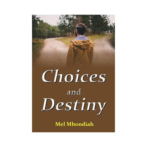 Choices And Destiny