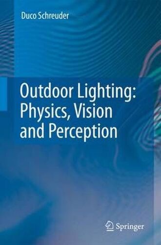 Outdoor Lighting: Physics, Vision And Perception