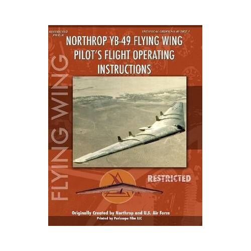 Northrop Yb-49 Flying Wing Pilot's Flight Manual
