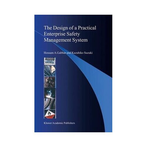 The Design Of A Practical Enterprise Safety Management System