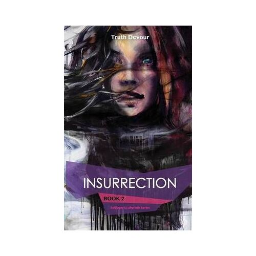 Insurrection - Book 2 - Soliloquy's Labyrinth Series