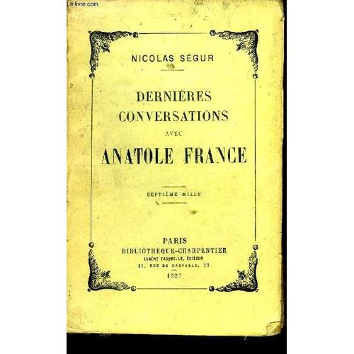 Dernières Conversations Avec Anatole France