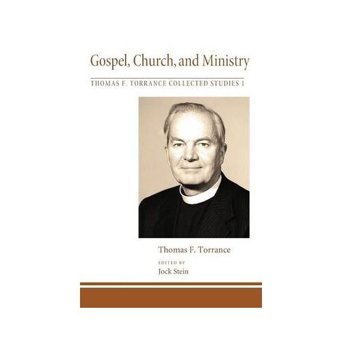 Gospel, Church, And Ministry