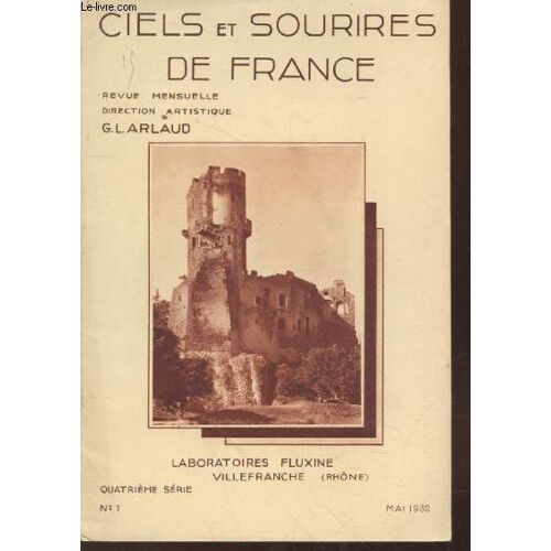 Ciels Et Sourires De France - Quatrième Série N°1 Mai 1932