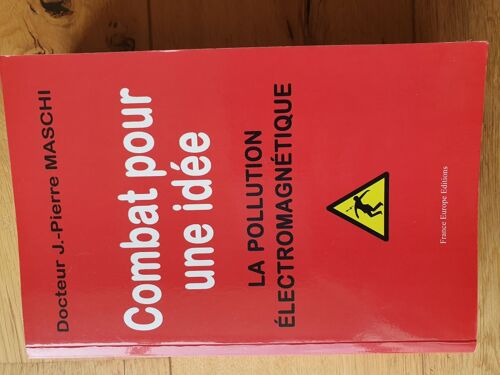 Combat Pour Une Idée, La Pollution Électromagnétique