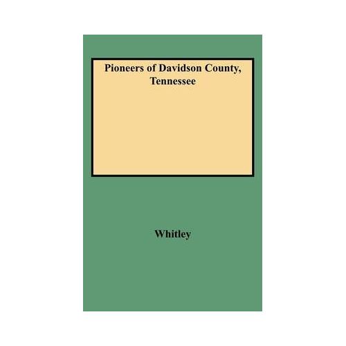 Pioneers Of Davidson County, Tennessee