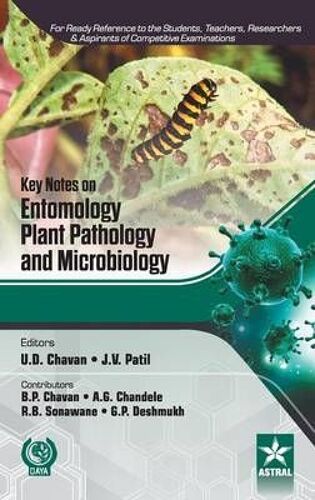 Key Notes On Entomology, Plant Pathology And Microbiology
