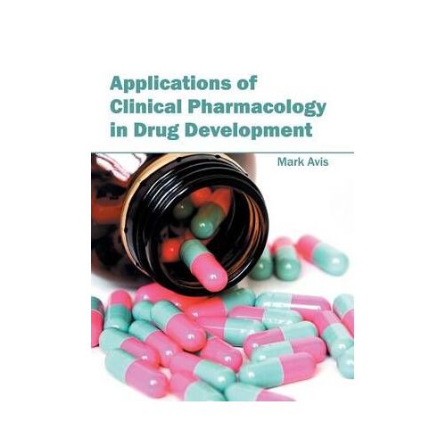 Applications Of Clinical Pharmacology In Drug Development