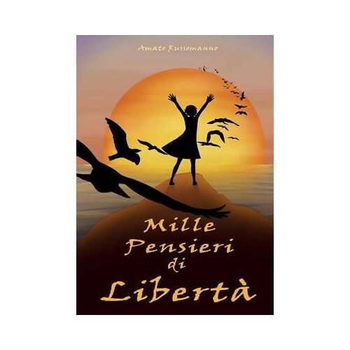 Mille Pensieri Di Libertà
