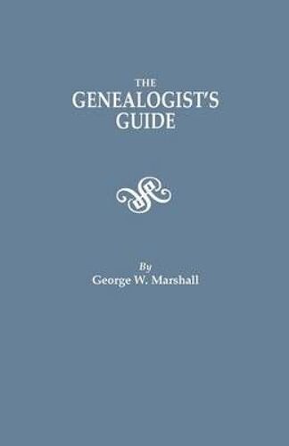Genealogist's Guide. Reprinted From The Last Edition Of 1903