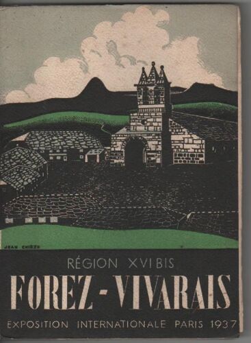 Forez Et Vivarais : Itinéraire De L'homme De Gout