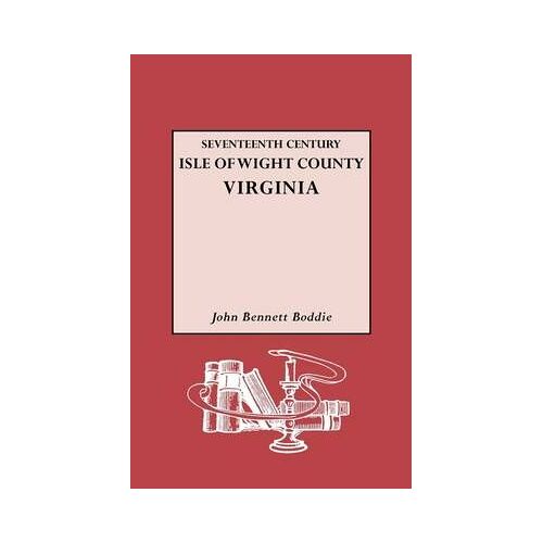 Seventeenth Century Isle Of Wight Co., Virginia