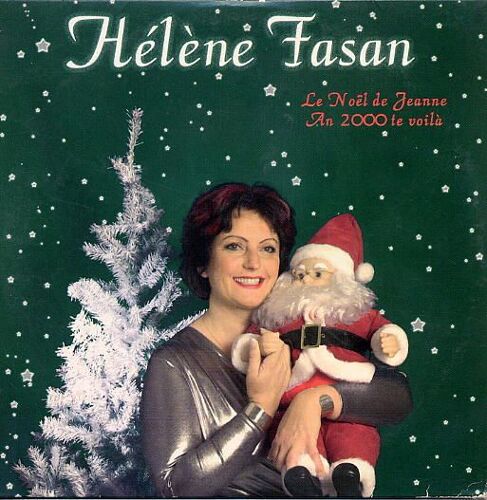 Helene Fasan  Le Noel De Jeanne / An 2000 Te Voilà. Cd 2 Titres. 1999
