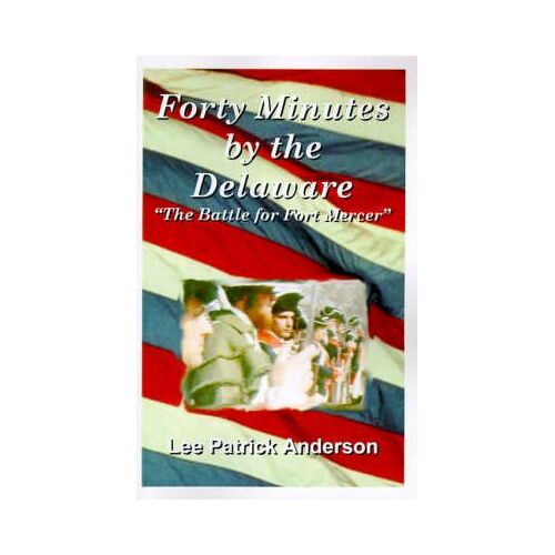 Forty Minutes By The Delaware
