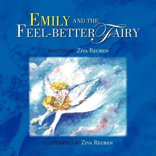 Emily And The Feel-Better Fairy