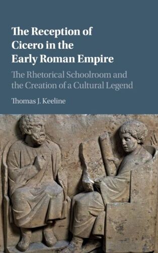 The Reception Of Cicero In The Early Roman Empire