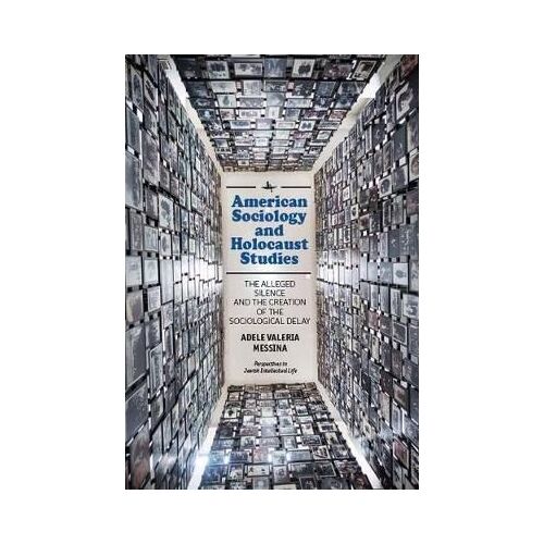 American Sociology And Holocaust Studies