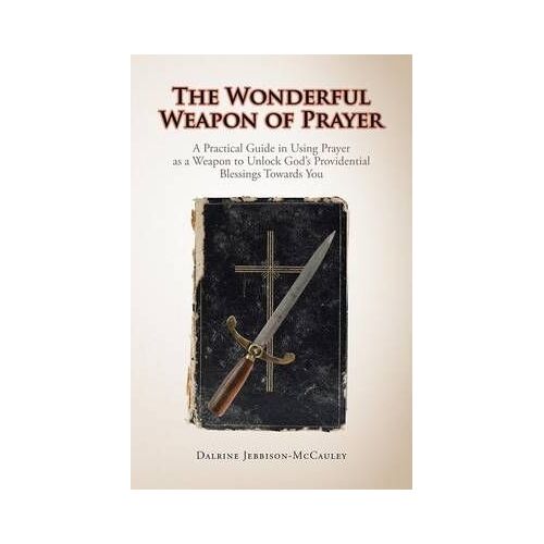 The Wonderful Weapon Of Prayer