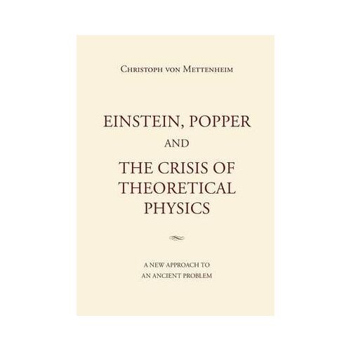 Einstein, Popper And The Crisis Of Theoretical Physics