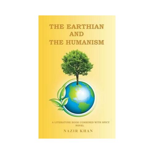 The Earthian And The Humanism