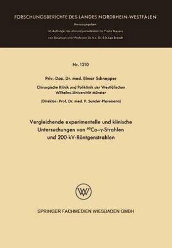 Vergleichende Experimentelle Und Klinische Untersuchungen Von 60co-¿-Strahlen Und 200-Kv-Röntgenstrahlen