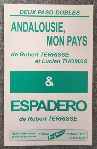Andalousie, Mon Pays & Espadero (Paso-Dobles)