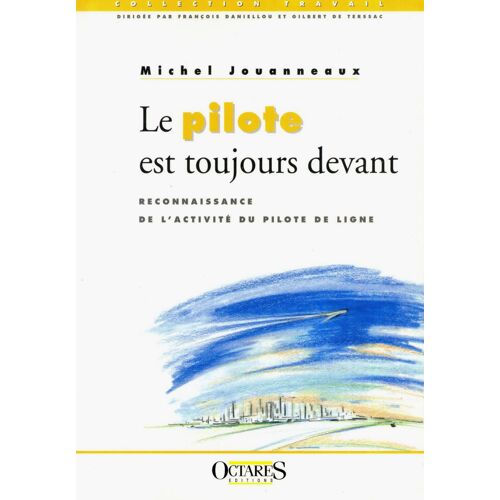 Le Pilote Est Toujours Devant - Reconnaissance De L'activité Du Pilote De Ligne