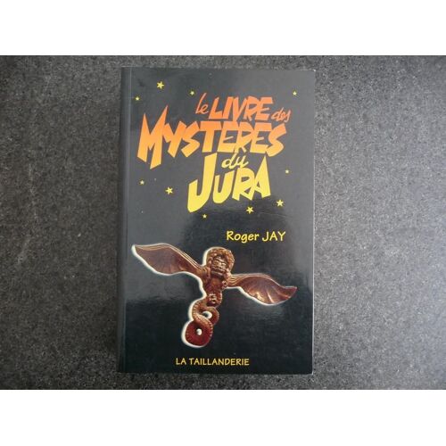 Le Livre Des Mysteres Du Jura