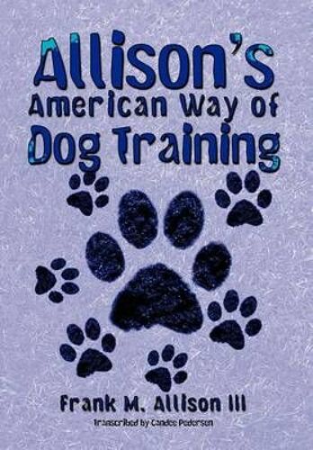 Allison's American Way Of Dog Training