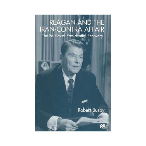 Reagan And The Iran-Contra Affair