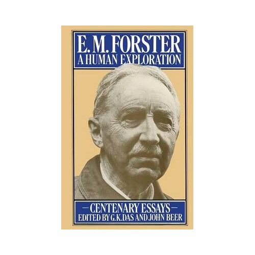 E. M. Forster: A Human Exploration