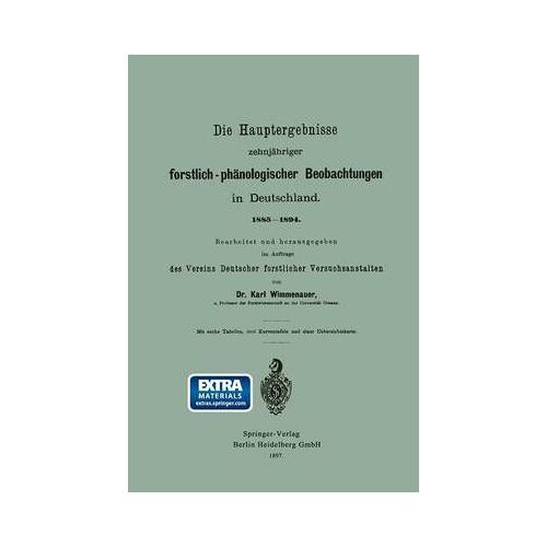 Die Hauptergebnisse Zehnjähriger Forstlich-Phänologischer Beobachtungen In Deutschland. 1885-1894