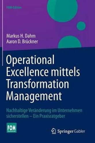 Operational Excellence Mittels Transformation Management