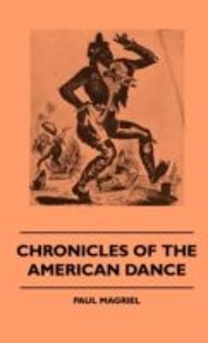 Chronicles Of The American Dance