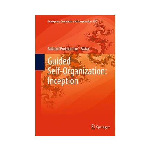 Guided Self-Organization: Inception