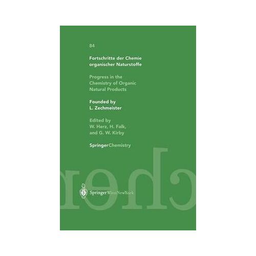 Progress In The Chemistry Of Organic Natural Products / Fortschritte Der Chemie Organischer Naturstoffe
