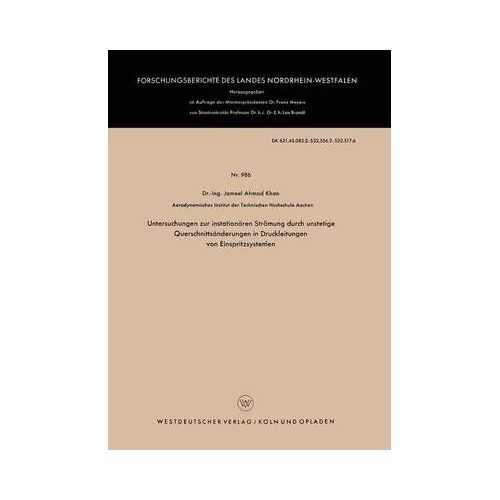Untersuchungen Zur Instationären Strömung Durch Unstetige Querschnittsänderungen In Druckleitungen Von Einspritzsystemen