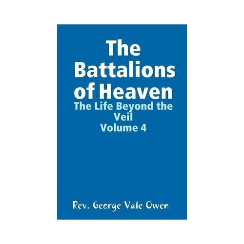 The Battalions Of Heaven