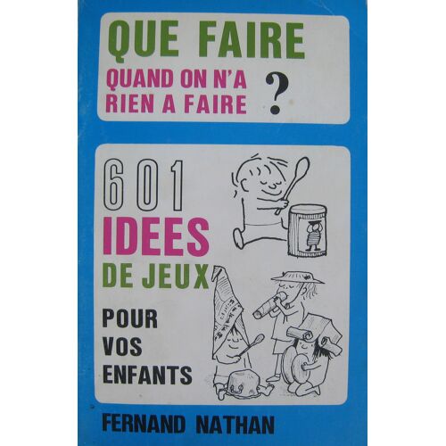 Que Faire Quand On N'a Rien A Faire