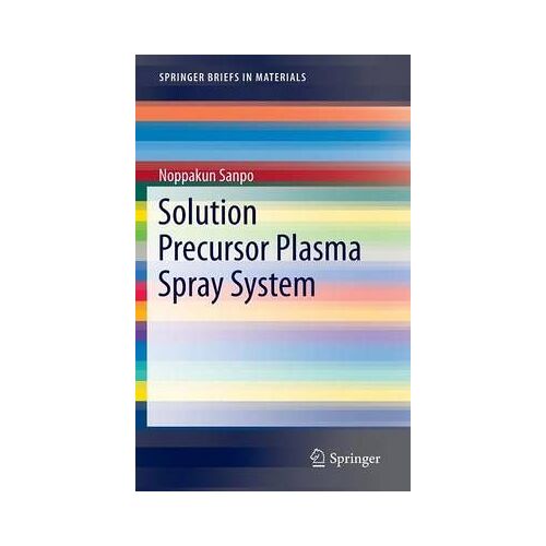 Solution Precursor Plasma Spray System