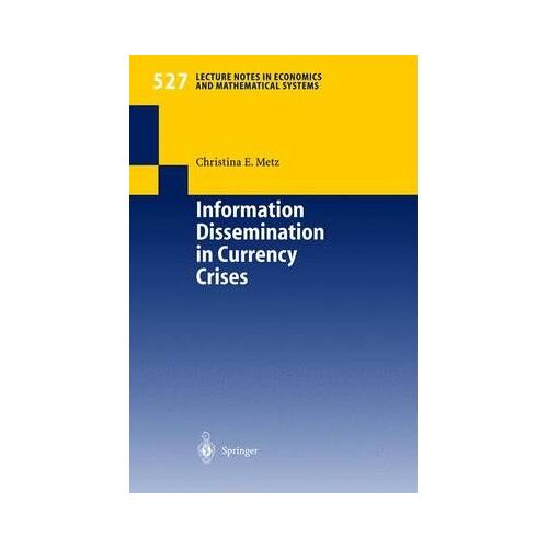 Information Dissemination In Currency Crises