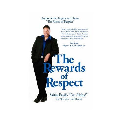 The Rewards Of Respect