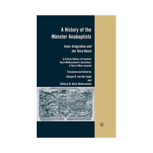 A History Of The Münster Anabaptists