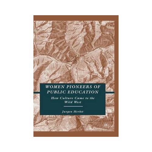 Women Pioneers Of Public Education